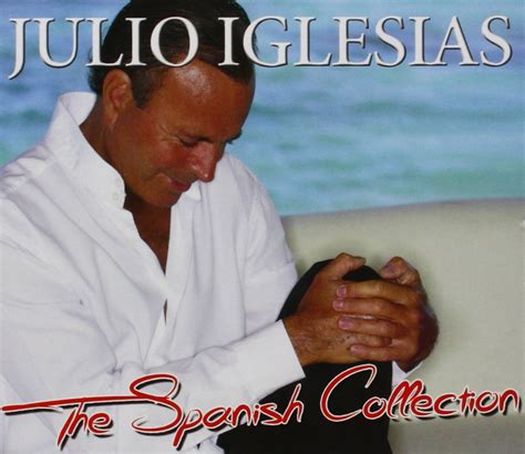 The Spanish Collection Julio Iglesias Amazon Es Cds Y Vinilos