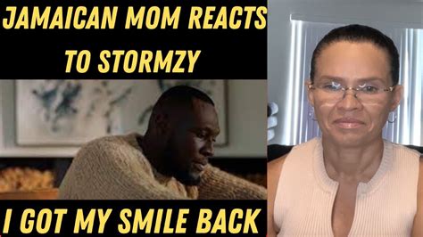Jamaican Mom Reacts To Stormzy I Got My Smile Back Youtube
