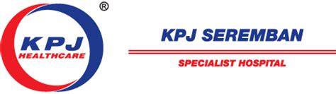 Kpj seremban specialist hospital berlokasi di kemayan square, seremban, malaysia. Who We Are - KPJ Seremban Specialist Hospital