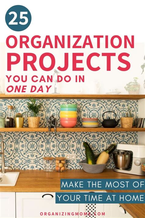25 Easy Home Organization Projects You Can Do In A Day Organizing Moms