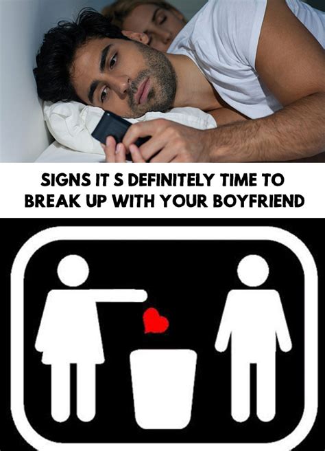 Break Up Signs Its Definitely Time To Break Up With Your Boyfriend