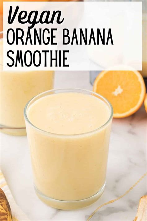 Orange Banana Smoothie Vegan Option Clean Eating Kitchen