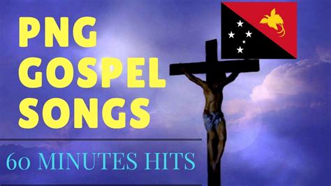 Fast download latest nigerian gospel songs 2021. PNG Gospel Songs (PNG Music) - YouTube
