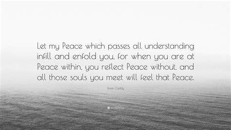 Eileen Caddy Quote Let My Peace Which Passes All Understanding Infill