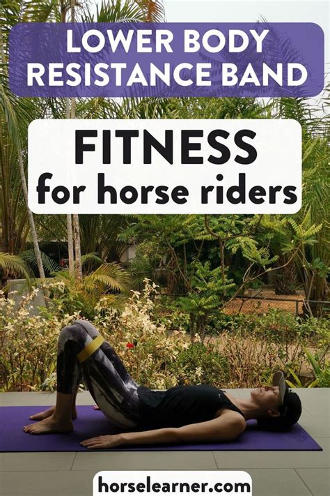 Resistance Band Workout For Horse Riders 6 Lower Body Exercises