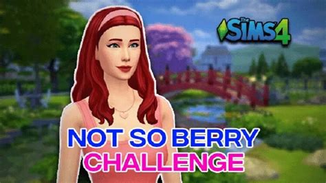 How To Complete The Sims 4 Not So Berry Challenge Guide 2024