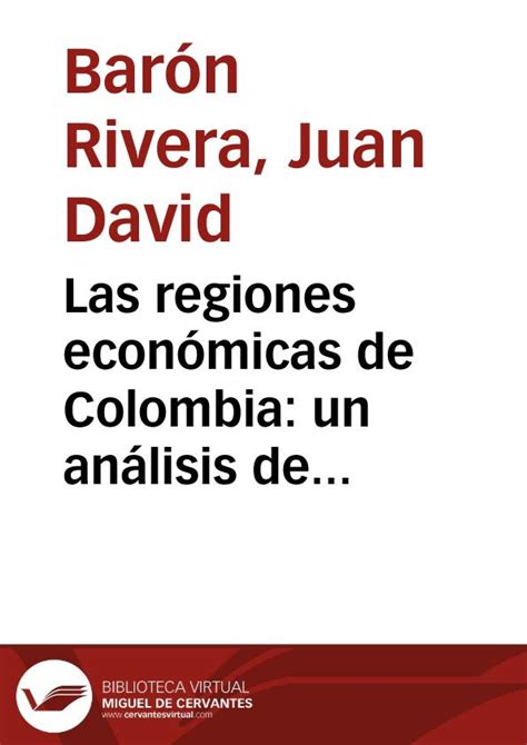 Las Regiones Económicas De Colombia Un Análisis De Clusters