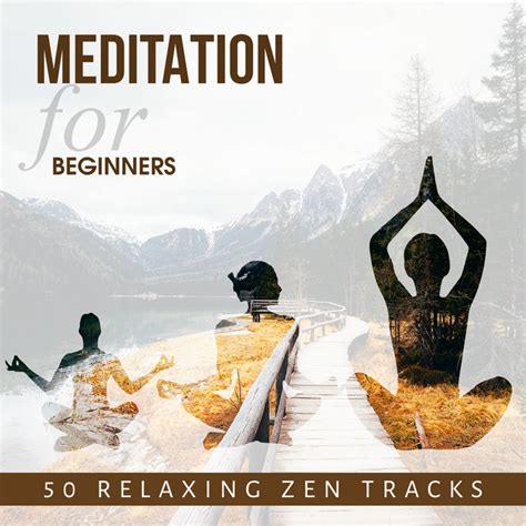 Meditation For Beginners 50 Relaxing Zen Tracks Meditate Yoga