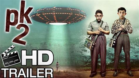 Pk 2 Official Conceptual Trailer Aamir Khan Ranbir Kapoor