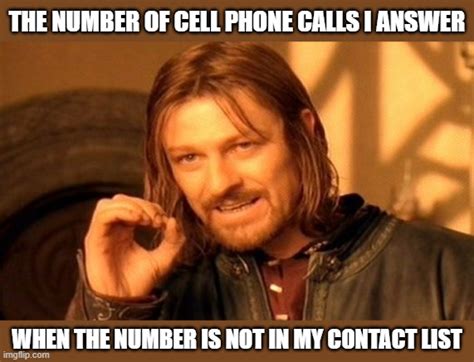 One Does Not Simply Answer A Call From Unknown Caller Imgflip