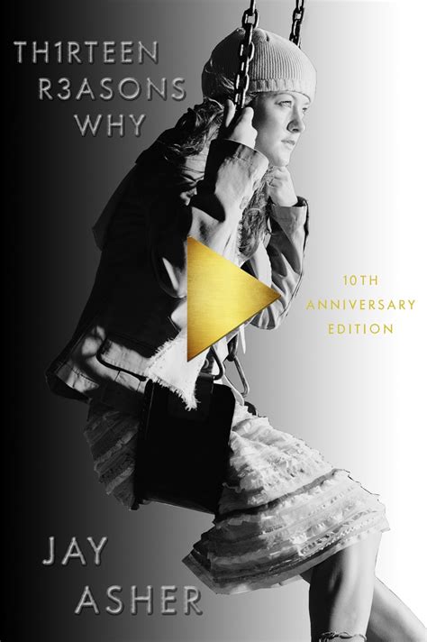 Jay Asher 10th Anniversary Edition Thirteen Reasons Why