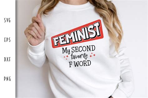 Feminism Svg Feminist My Second Favorite F Word Cut File