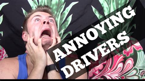 Annoying Driving Habits Youtube