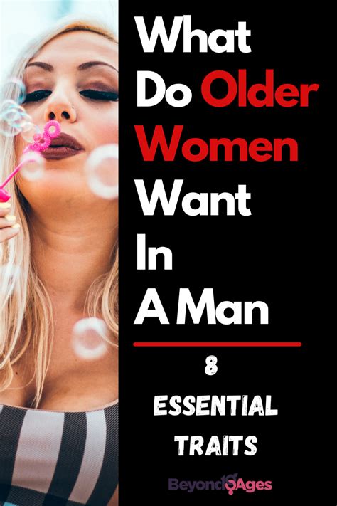 what do older women want in a man 8 recommended traits women find attractive dating advice