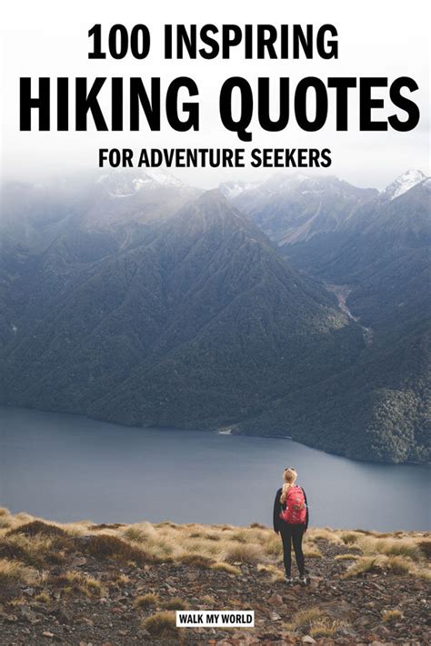 100 Inspiring Hiking Quotes For Wilderness Lovers — Walk My World