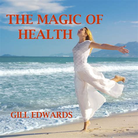 Magic Of Health Double Cd Living Magically