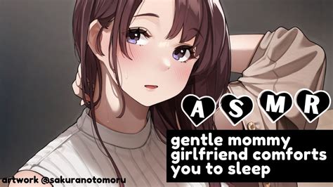 Asmr Roleplay ♡ Mommy Girlfriend Comforts You To Sleep Whisper Head