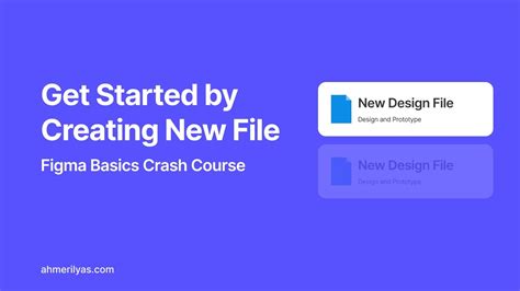 Get Started By Creating New File Figma Basics Crash Course In Hindi