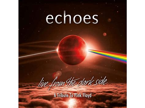 Echoes Echoes Live From The Dark Side Blu Ray2cd Digipak Dvd