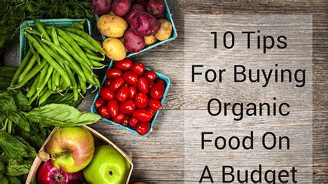 10 Tips For Buying Organic Food On A Budget Food Matters®
