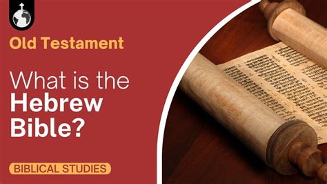 Difference Between Hebrew Bible And Old Testament Churchgistscom