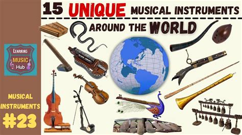 15 Unique Musical Instruments Around The World Lesson 23 Musical