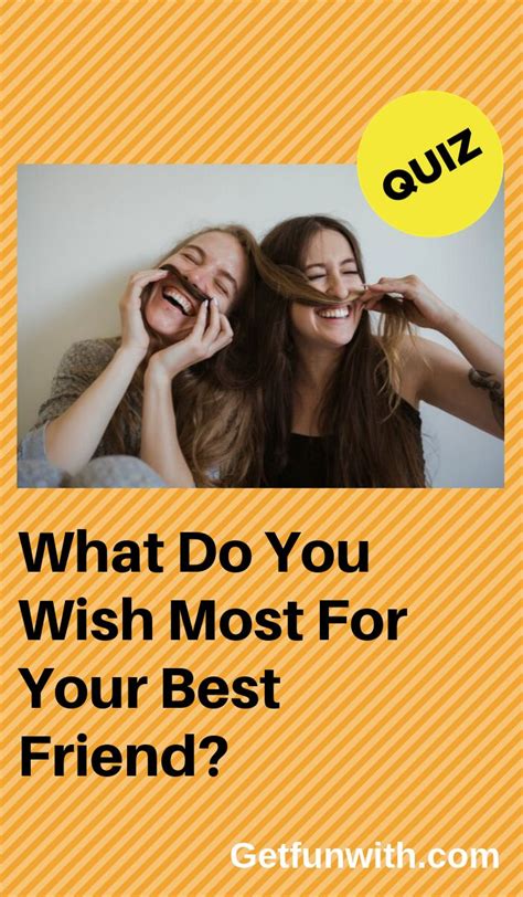 What Do You Wish Most For Your Best Friend