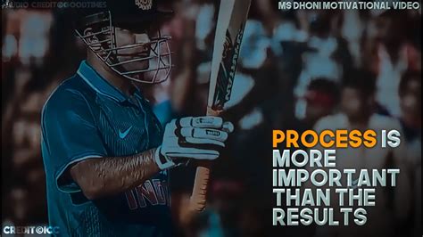 Process Is More Important Than Results Ms Dhoni Motivational Video