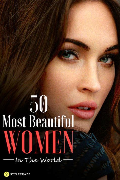 52 Most Beautiful Women In The World 50 Most Beautiful Women Most