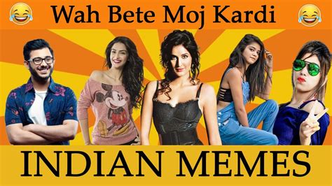 Wah Bete Moj Kardi Indian Memes Indian Memes Compilation Youtube