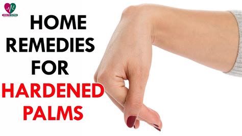 Home Remedies For Hardened Palms Health Sutra Youtube