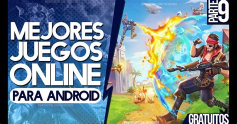 Top 10 Mejores Juegos Online Para Android Gratis 2020 10 Mejores