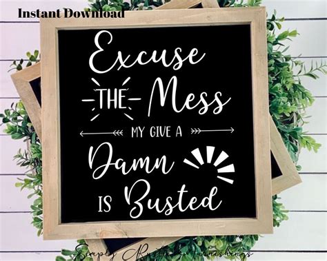 Funny Excuse The Mess Printable Sign Excuse The Mess Svg Etsy