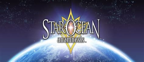 Please use your best judgement when discussing. Star Ocean: Anamnesis Tips, Cheats & Strategy Guide: Everything You Need to Know - Level Winner