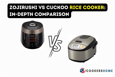 Cuckoo Vs Zojirushi Rice Cooker Which Is Best For You
