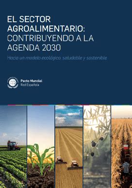 El Sector Agroalimentario Contribuyendo A La Agenda Hacia Un Modelo Ecol Gico Saludable