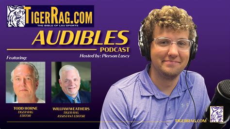 Tigerrag Coms Audibles Podcast Episode August Tiger Rag