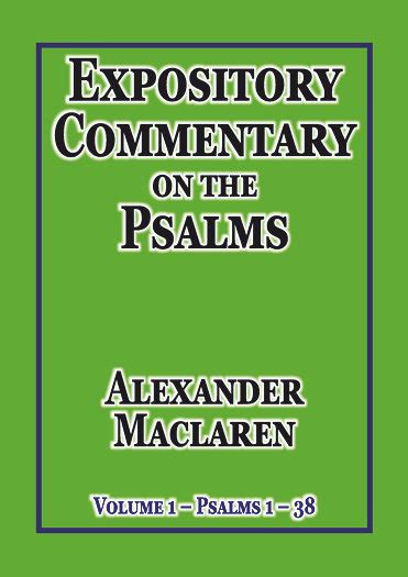 Expository Commentary On The Psalms Volume 1 Psalms 1 38 Ccs