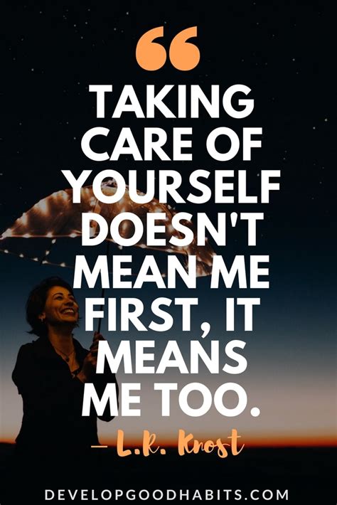 77 Self Care Quotes To Remind You To Take Care Of Yourself