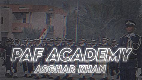 Paf Academy Asghar Khan Paf Risalpur Academy Paf Status Paf