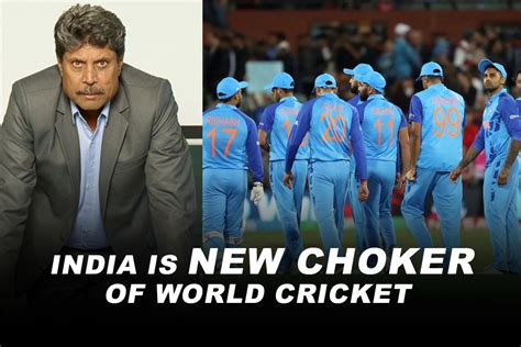 India T20 Wc Exit Kapil Dev Brands Indian Team As New Chokers Of World Cricket After T20