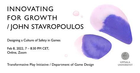 Innovating For Growth Designing A Culture Of Safety In Games Game