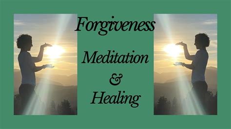 Forgiveness Meditation And Healing Divine Transmission Deep Inner