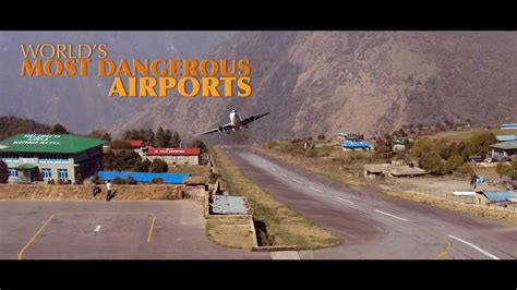 Top Ten Most Dangerousextreme Airports In The World Youtube