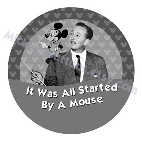It Was All Started By A Mouse Walt And Mickey