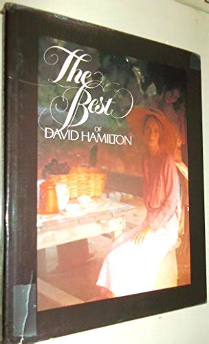 The Best Of David Hamilton By David Hamilton Abebooks