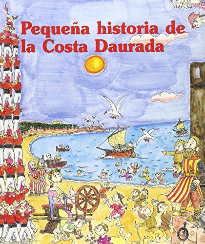 Pequeña Historia De La Costa Daurada By Meritxell Margarit I Torras
