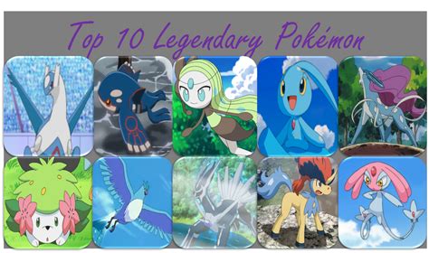 The Top 10 Legendary Pokemon By Advancearcy On Deviantart