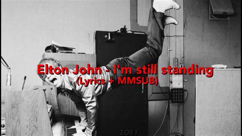 Elton John Im Still Standing Lyrics Mmsub Youtube