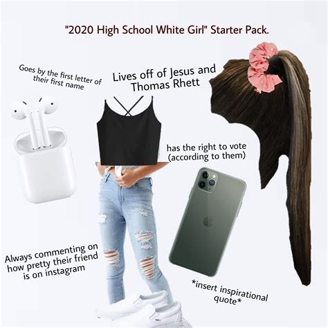 2020 High School White Girl Starter Pack Rstarterpacks